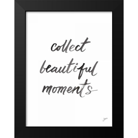 Collect Beautiful Moments Black Modern Wood Framed Art Print by Panganiban, Karyn