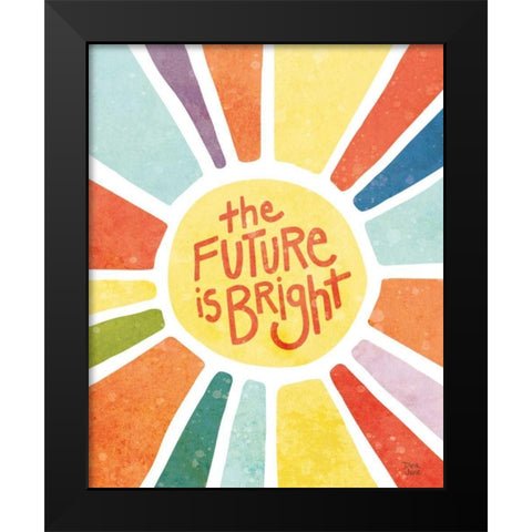 The Future Is Bright Black Modern Wood Framed Art Print by June, Dina