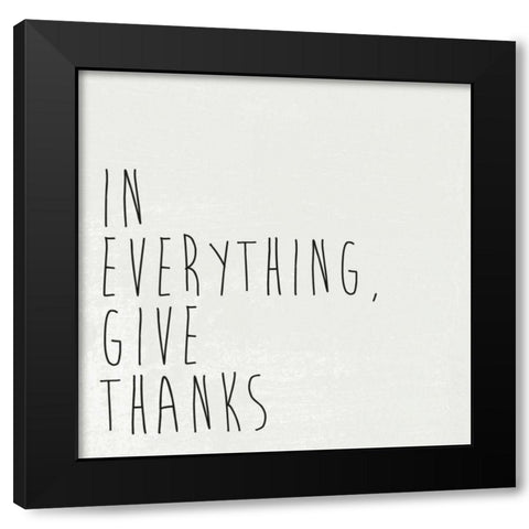 Give Thanks I Black Modern Wood Framed Art Print with Double Matting by Wild Apple Portfolio
