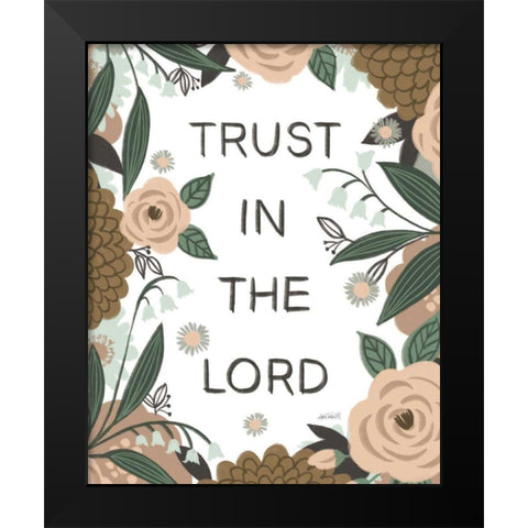 Trust In The Lord I Black Modern Wood Framed Art Print by Tavoletti, Anne