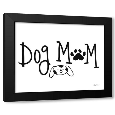 Dog Mom Black Modern Wood Framed Art Print with Double Matting by Zaman, Farida