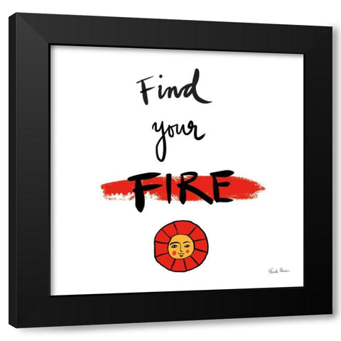 Find Your Fire Black Modern Wood Framed Art Print with Double Matting by Zaman, Farida