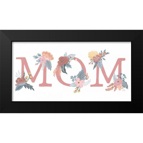 Love Letters Mom Black Modern Wood Framed Art Print by Marshall, Laura