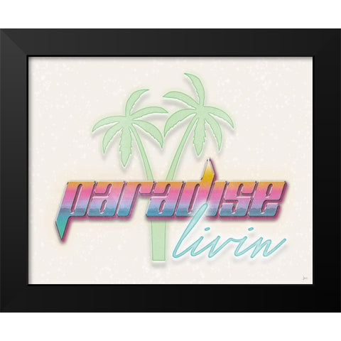 Paradise Livin I Black Modern Wood Framed Art Print by Aiken, Jess