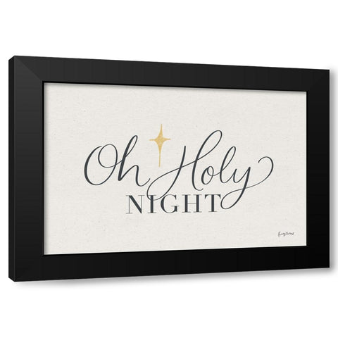 Oh Holy Night Black Modern Wood Framed Art Print by Thorns, Becky