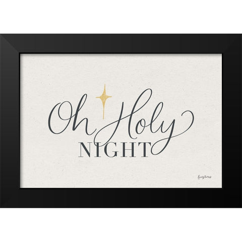 Oh Holy Night Black Modern Wood Framed Art Print by Thorns, Becky
