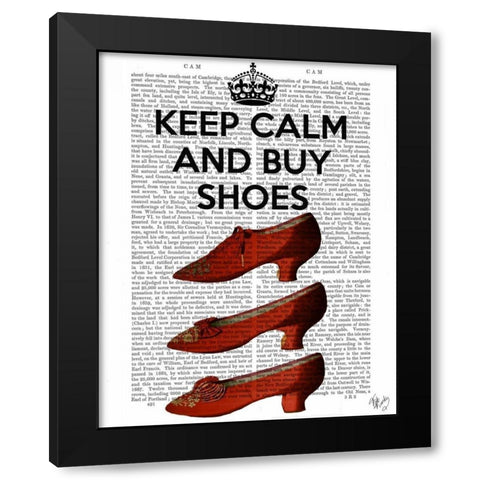 Keep Calm Buy Shoes Black Modern Wood Framed Art Print by Fab Funky