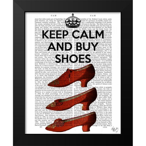 Keep Calm Buy Shoes Black Modern Wood Framed Art Print by Fab Funky