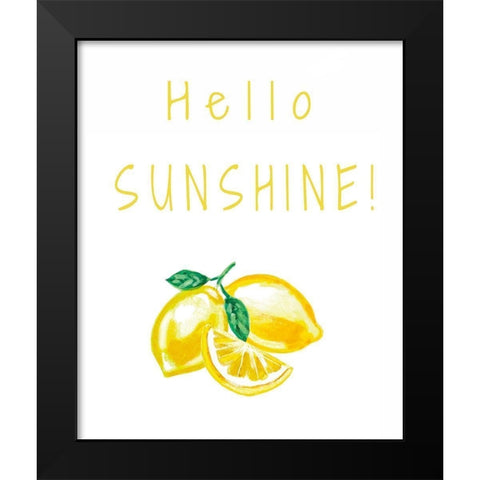 Hello Sunshine Black Modern Wood Framed Art Print by Tyndall, Elizabeth