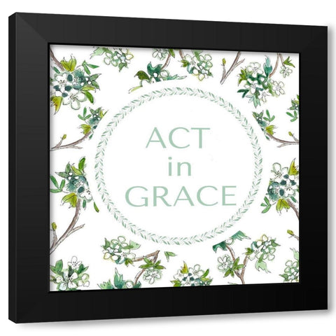 Act in Grace Black Modern Wood Framed Art Print by Tyndall, Elizabeth