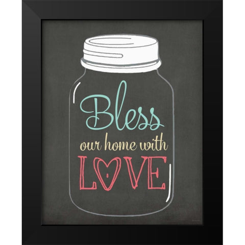 Bless Our Home Black Modern Wood Framed Art Print by Moulton, Jo