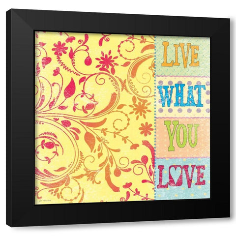 Live Love Black Modern Wood Framed Art Print by Moulton, Jo