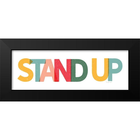 Stand Up Black Modern Wood Framed Art Print by Pugh, Jennifer