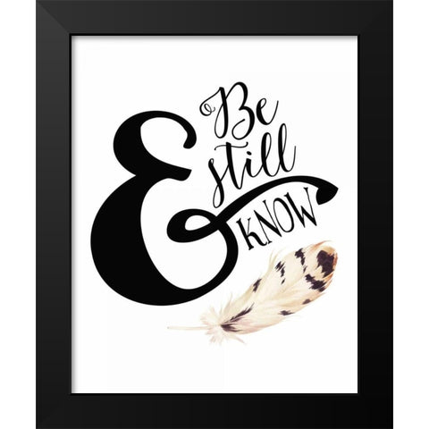Be Still and Know Feather Black Modern Wood Framed Art Print by Moss, Tara