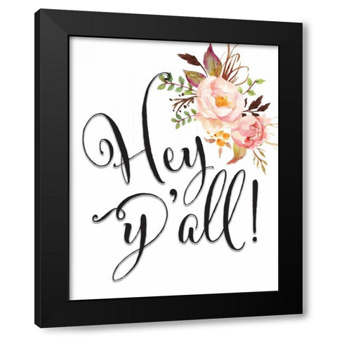 Hey Yall Flowers Black Modern Wood Framed Art Print by Moss, Tara