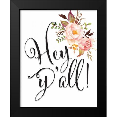 Hey Yall Flowers Black Modern Wood Framed Art Print by Moss, Tara