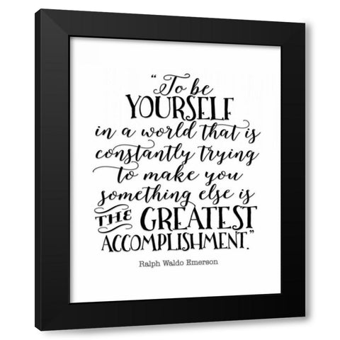 To Be Yourself Black Modern Wood Framed Art Print by Moss, Tara