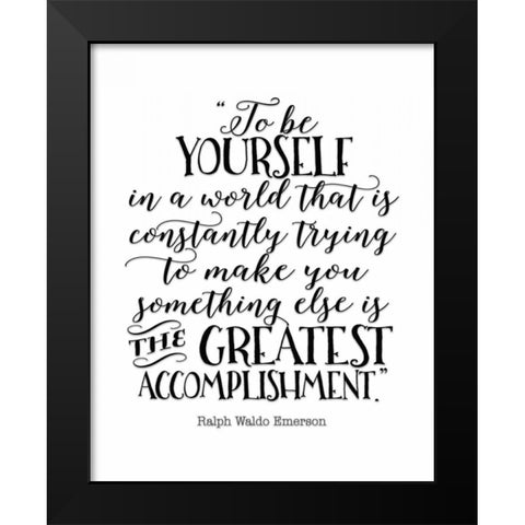 To Be Yourself Black Modern Wood Framed Art Print by Moss, Tara