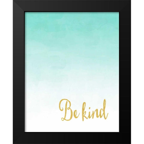 Be Kind Black Modern Wood Framed Art Print by Moss, Tara