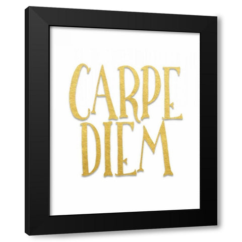 Carpe Diem Black Modern Wood Framed Art Print by Moss, Tara
