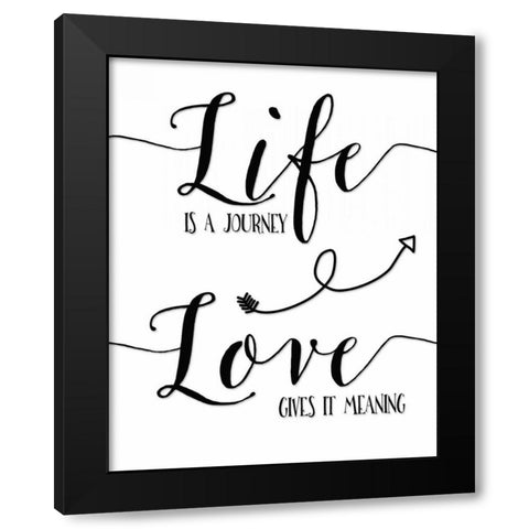 Life is a Journey Black Modern Wood Framed Art Print by Moss, Tara