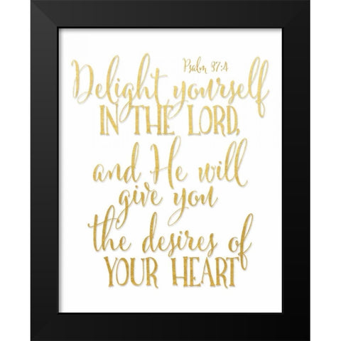 Psalm 37 4 Black Modern Wood Framed Art Print by Moss, Tara