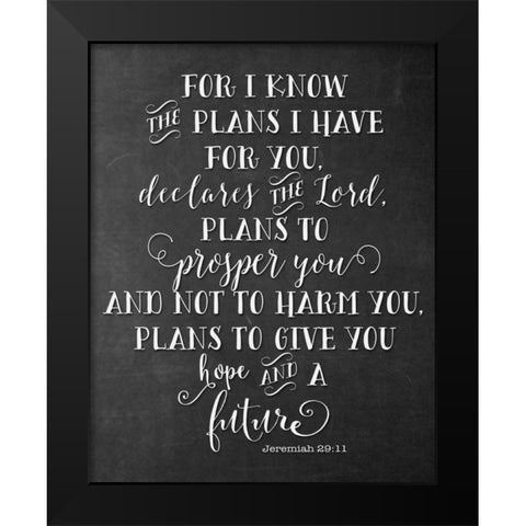 Chalkboard Jeremiah 29-11 Black Modern Wood Framed Art Print by Moss, Tara