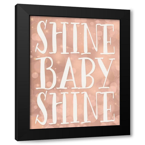 Shine Baby Shine Black Modern Wood Framed Art Print with Double Matting by Moss, Tara