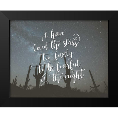 I Have Loved the Stars Black Modern Wood Framed Art Print by Moss, Tara