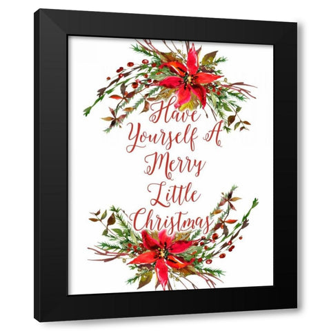 Have Yourself a Merry Little Christmas Black Modern Wood Framed Art Print by Moss, Tara