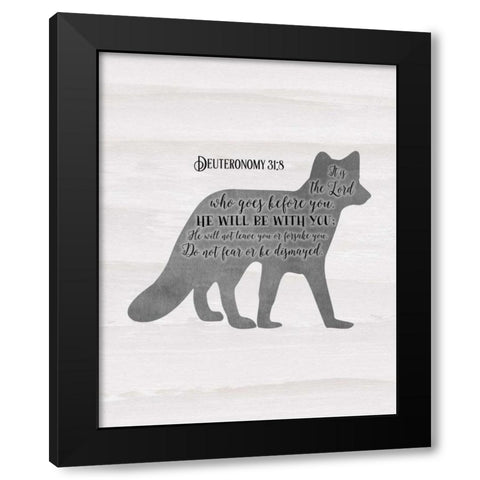 Deuteronomy 31-8 Black Modern Wood Framed Art Print by Moss, Tara