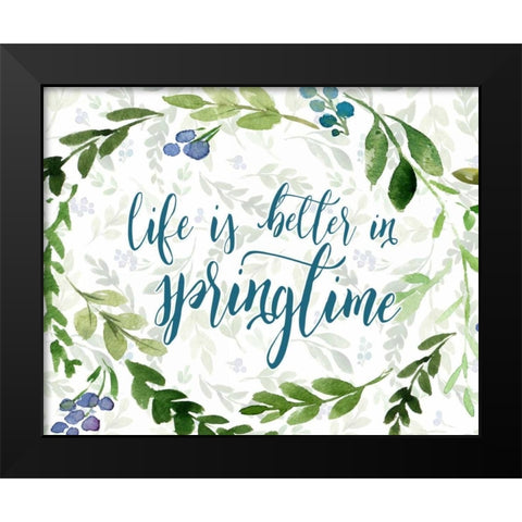 Life is Better in Springtime Black Modern Wood Framed Art Print by Moss, Tara