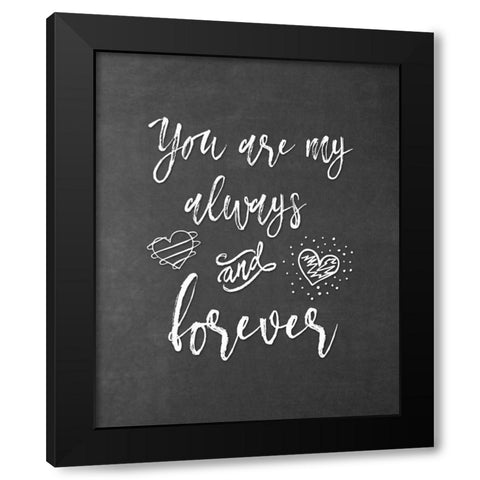 My Always and Forever Black Modern Wood Framed Art Print with Double Matting by Moss, Tara