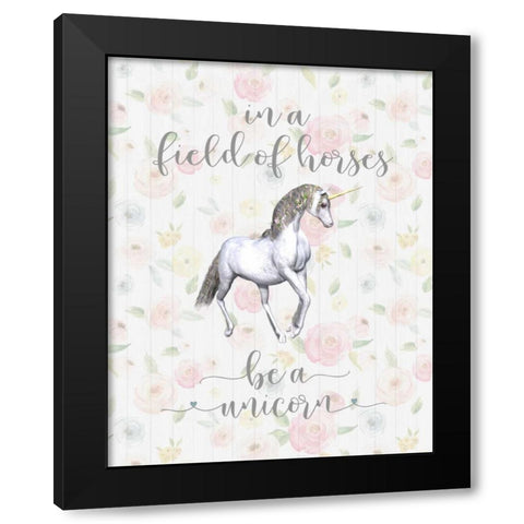 Be a Unicorn Floral Black Modern Wood Framed Art Print with Double Matting by Moss, Tara