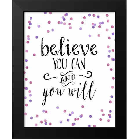 Believe You Can Pink and Purple Confetti Black Modern Wood Framed Art Print by Moss, Tara
