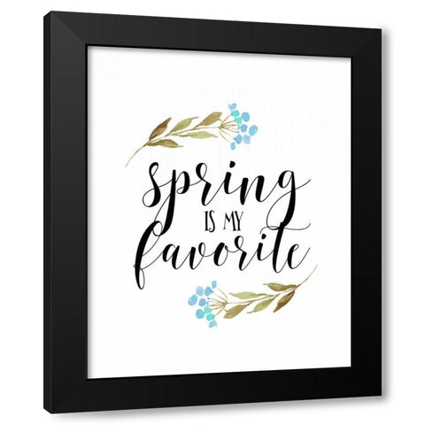 Spring is My Favorite Black Modern Wood Framed Art Print by Moss, Tara
