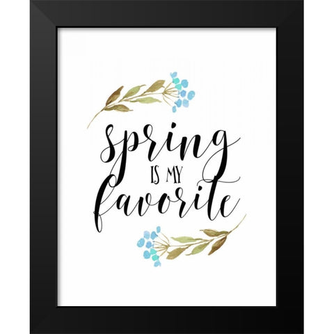 Spring is My Favorite Black Modern Wood Framed Art Print by Moss, Tara