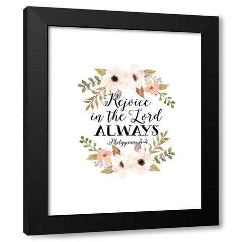 Philippians 4:4 Black Modern Wood Framed Art Print with Double Matting by Moss, Tara