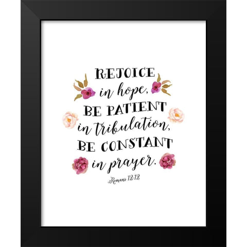 Romans 12:12 Black Modern Wood Framed Art Print by Moss, Tara