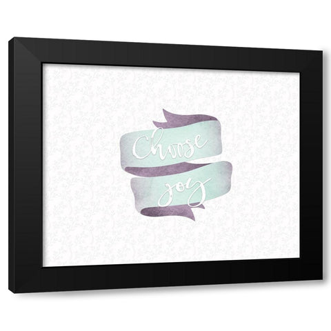 Choose Joy Banner Black Modern Wood Framed Art Print with Double Matting by Moss, Tara