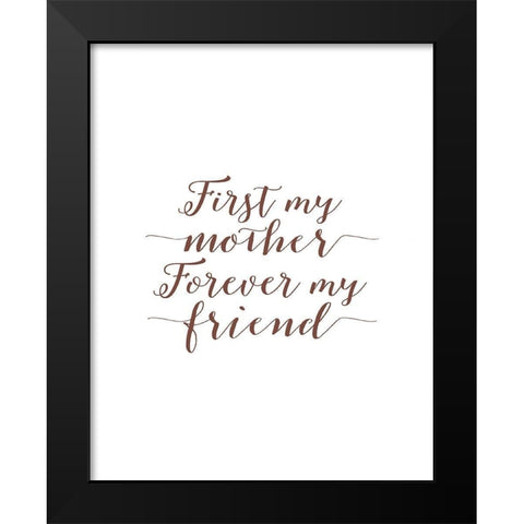 Forever My Friend Black Modern Wood Framed Art Print by Moss, Tara