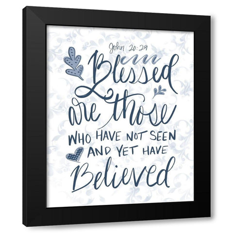 John 20:29 Handlettered Black Modern Wood Framed Art Print with Double Matting by Moss, Tara