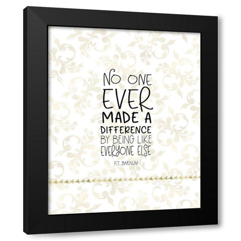 Difference Quote Black Modern Wood Framed Art Print by Moss, Tara