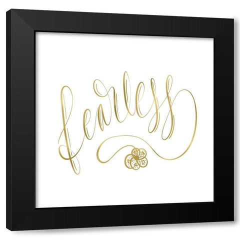 Fearless Gold Black Modern Wood Framed Art Print by Moss, Tara