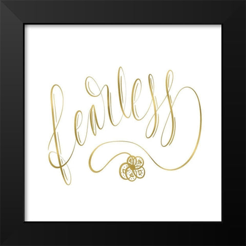 Fearless Gold Black Modern Wood Framed Art Print by Moss, Tara