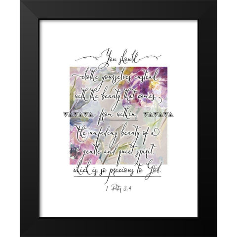 1 Peter 3-4 Black Modern Wood Framed Art Print by Moss, Tara