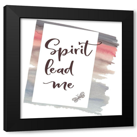 Spirit Lead Me Black Modern Wood Framed Art Print by Moss, Tara