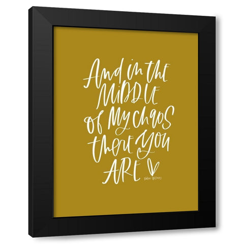 Middle of My Chaos Black Modern Wood Framed Art Print with Double Matting by Wieners, Valerie