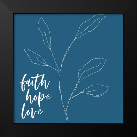 Faith-Hope-Love Black Modern Wood Framed Art Print by Wieners, Valerie
