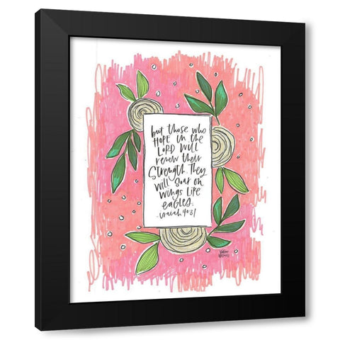 Renew their Strength Black Modern Wood Framed Art Print by Wieners, Valerie